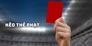 Tổng quan về kèo thẻ phạt